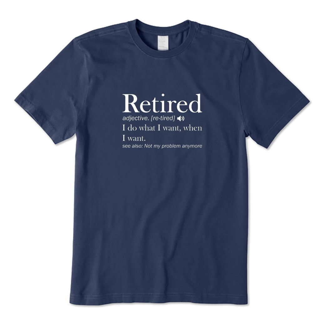 Retired Definition T-Shirt