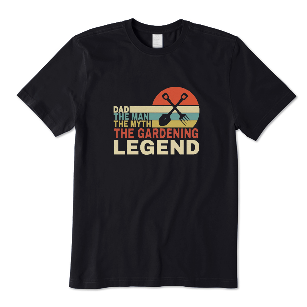 Dad The Man The Myth The Gardening Legend T-shirt