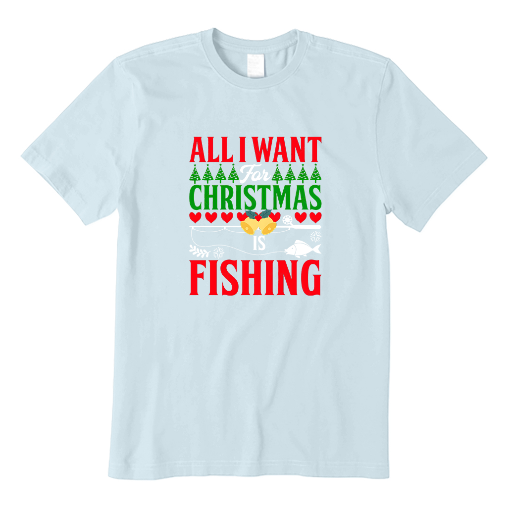 All I Want For Christmas Is Fishing T-Shirt