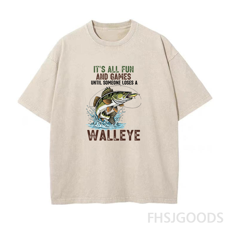 It's All Fun And Games Until Someone Loses A Walleye Fishing Unisex Distressed T-Shirt