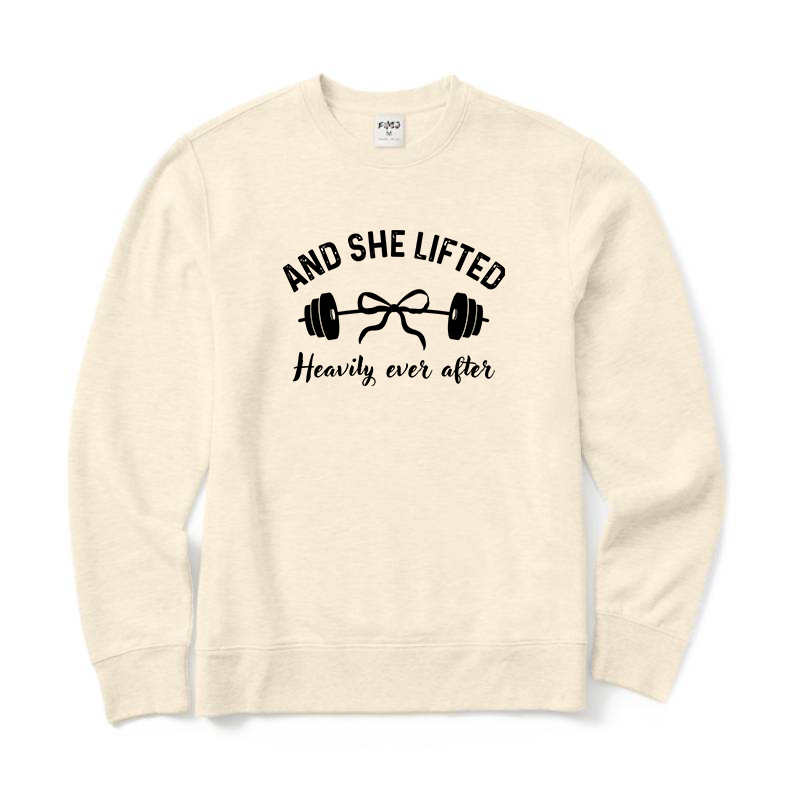 And She Lifted Heavily Ever After Crewneck Sweatshirt