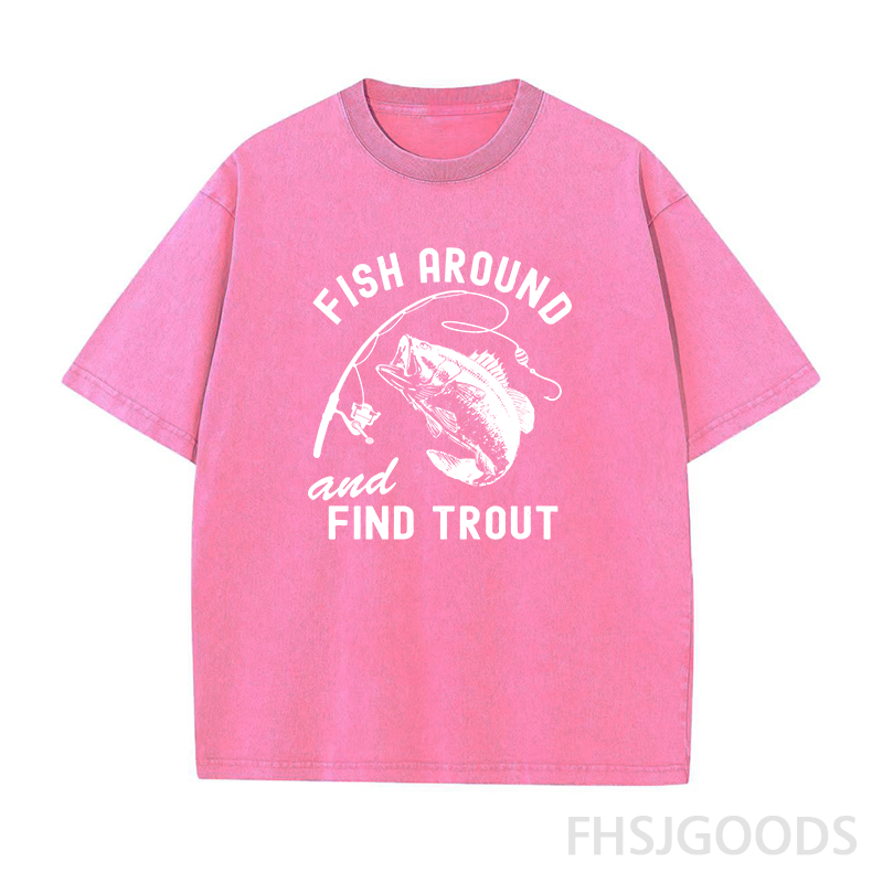 Fish Around and Find Trout Unisex Distressed T-Shirt