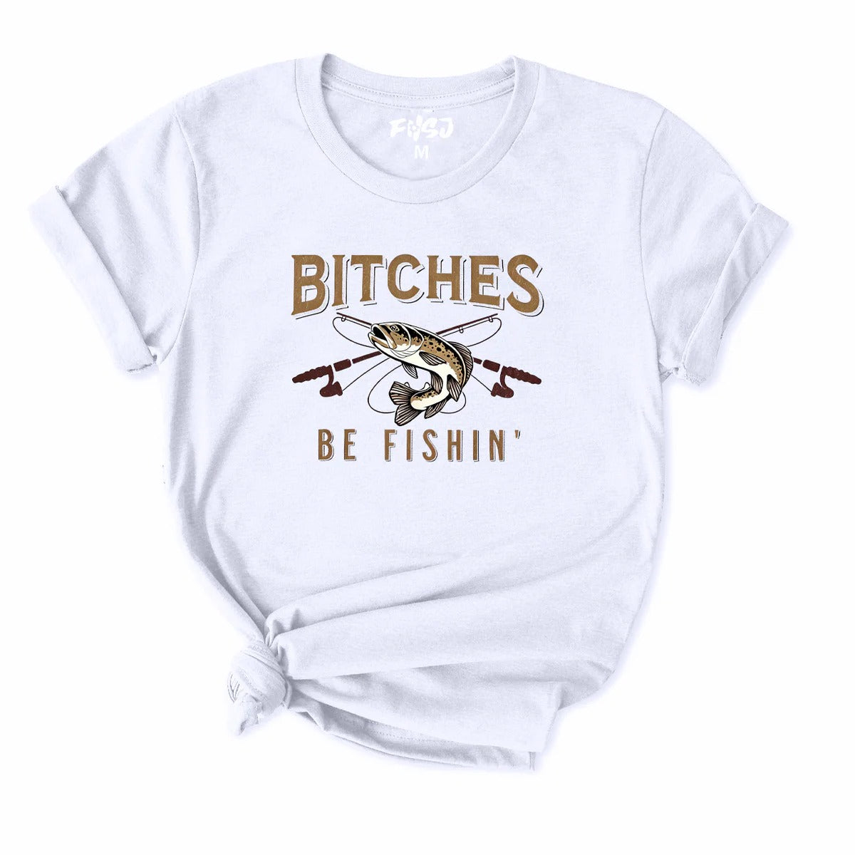BITCHES BE FISHING T-Shirt for Women