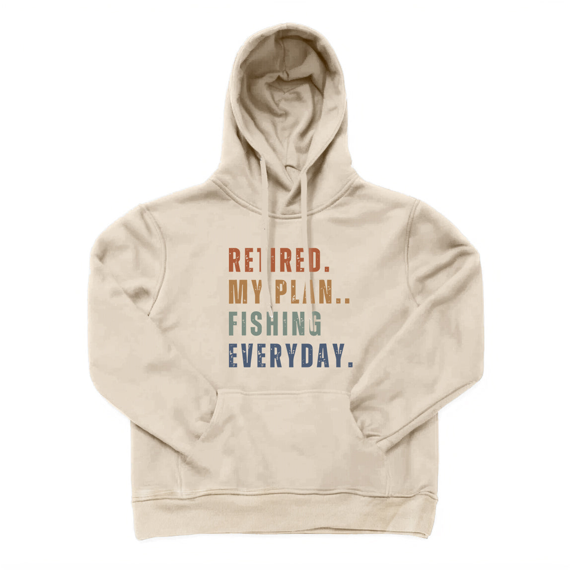 Retired My Plan Fishing Everyday Hoodie