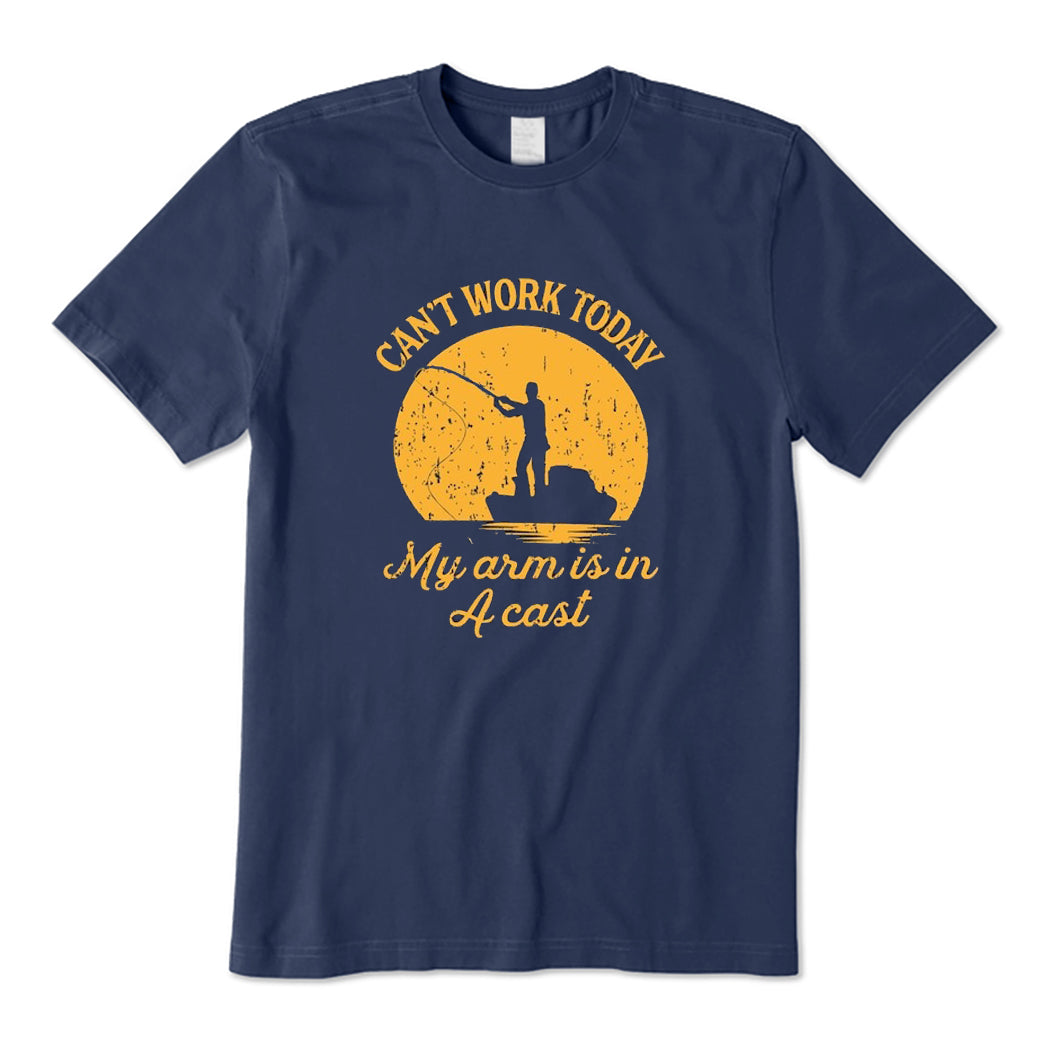 Can't Work Today My Arm Is In A Cast T-Shirt