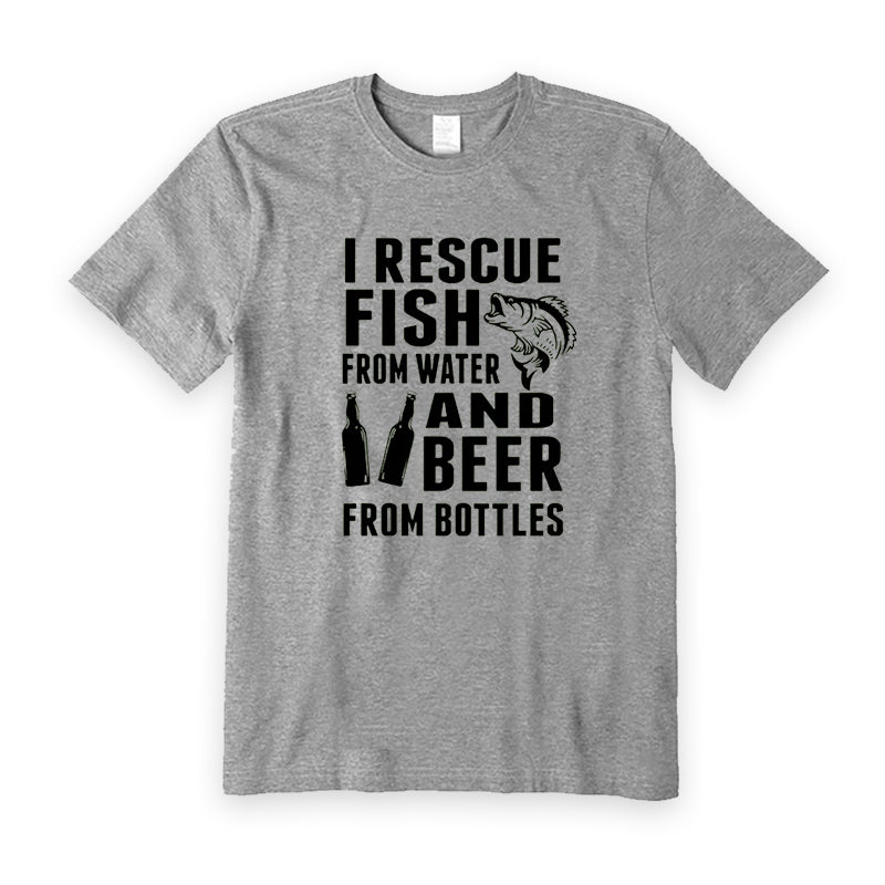 I RESCUE FISH FROM WATER AND BEER FROM BOTTLES T-Shirt