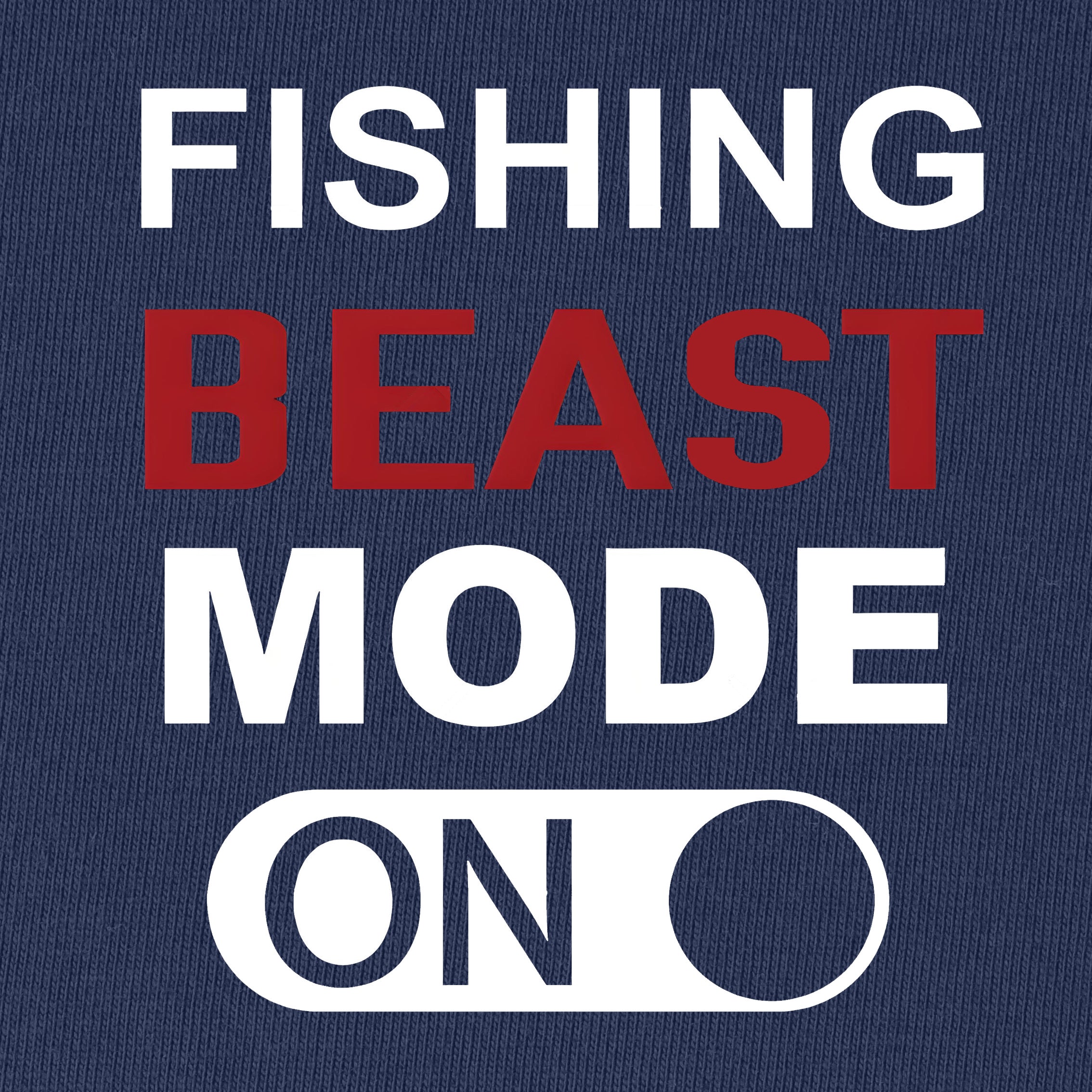 Fishing Beast Mode On T-Shirt