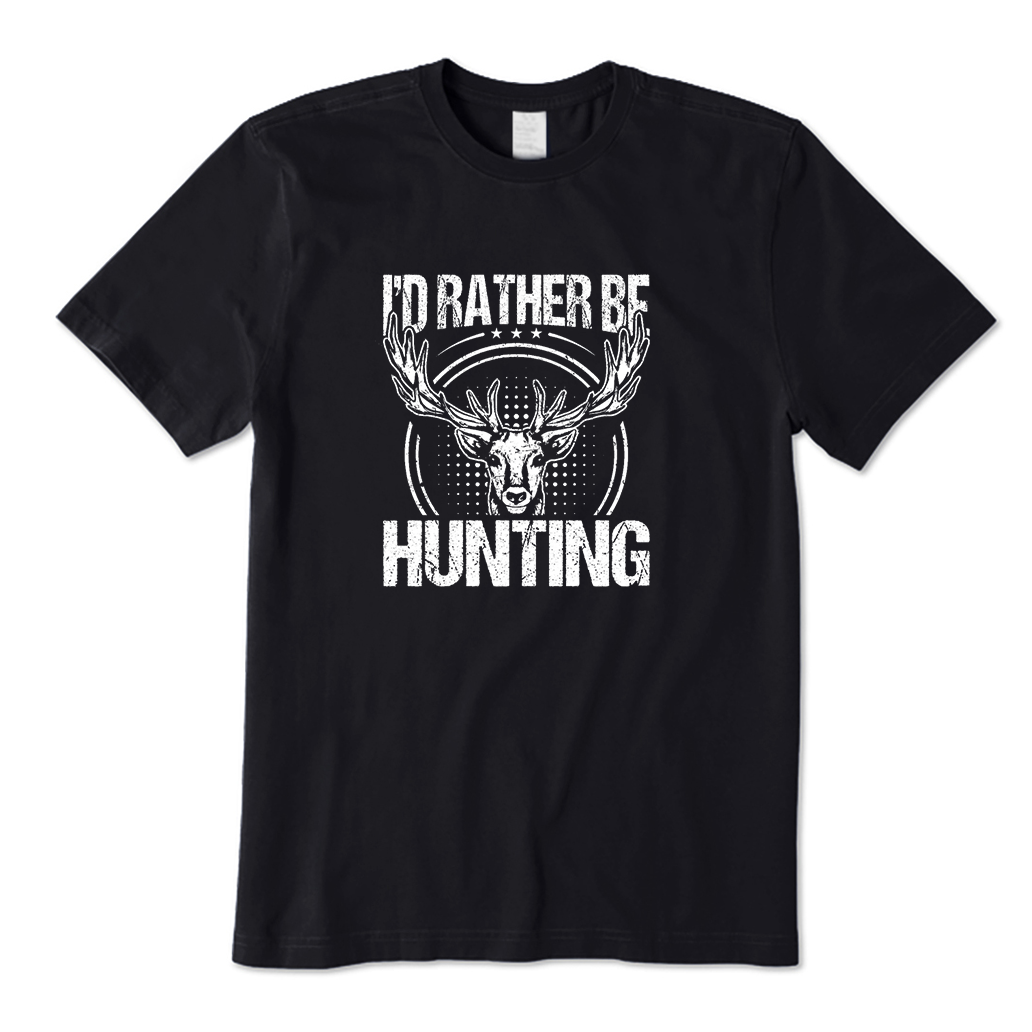 I'd Rather Be Hunting T-Shirt