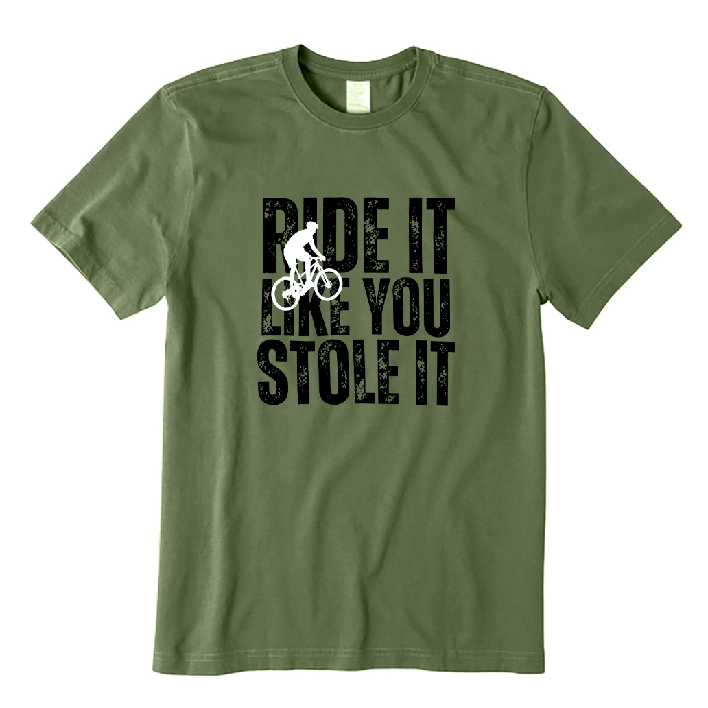 Ride It Like You Stole It Cycling T-shirt