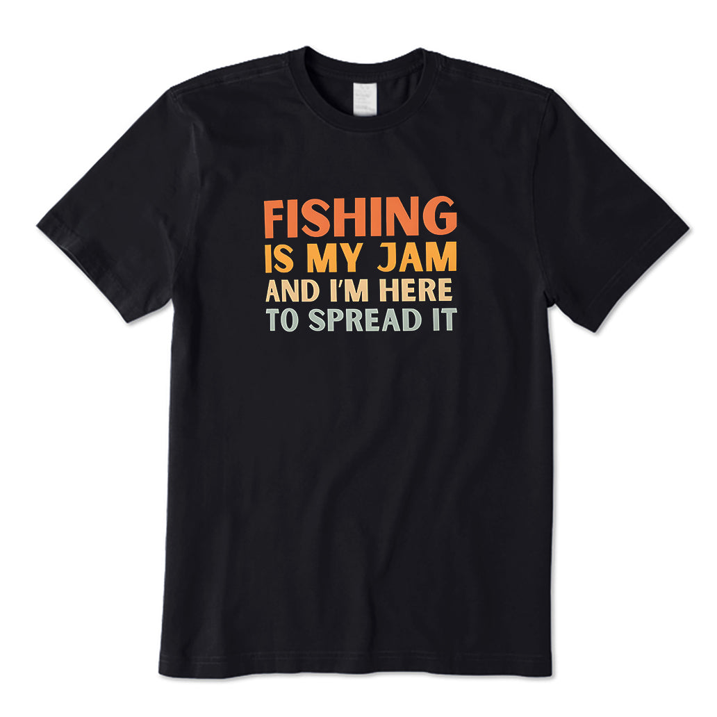 Funny Fishing Is My Jam T-Shirt