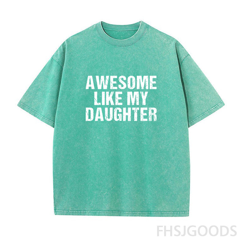 Awesome Like My Daughter Unisex Distressed T-Shirt