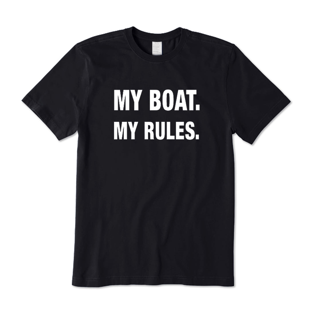 My Boat My Rules T-Shirt