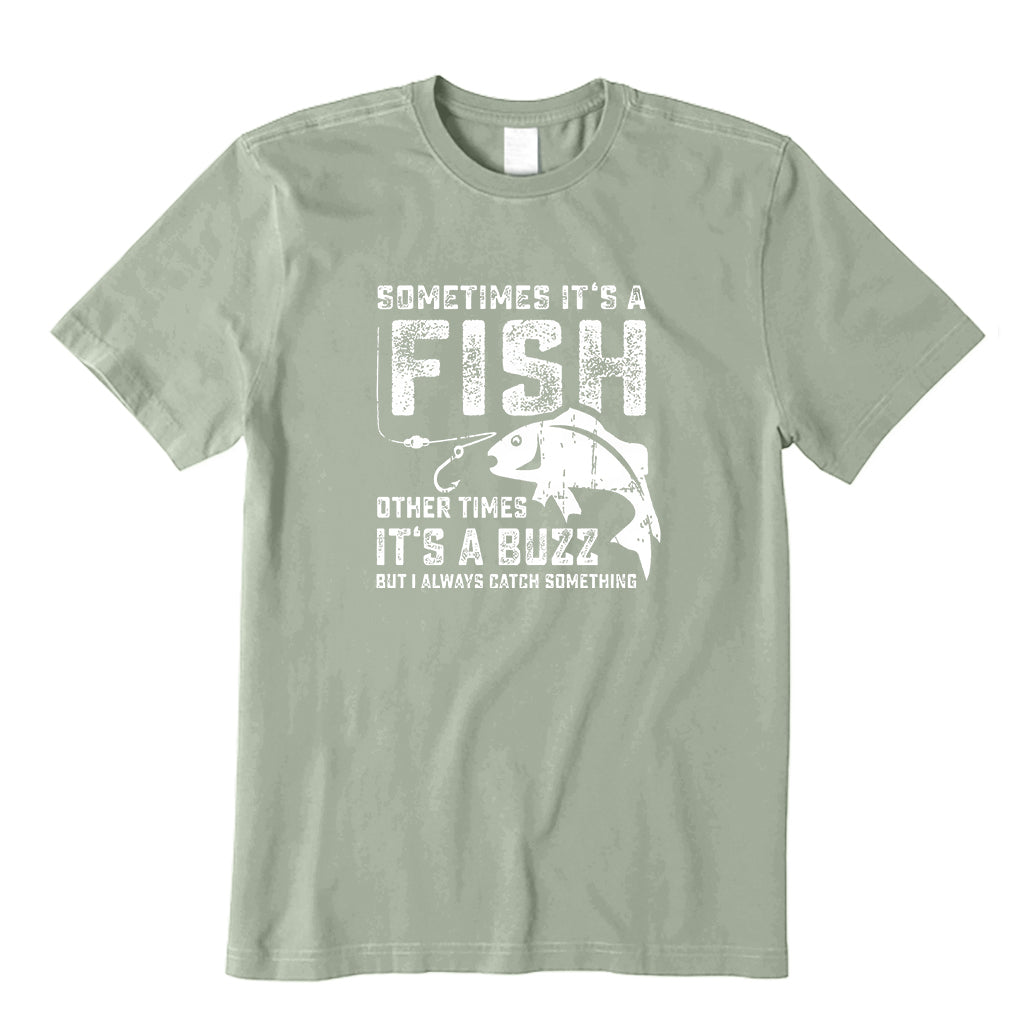 But I Always Catch Something T-Shirt