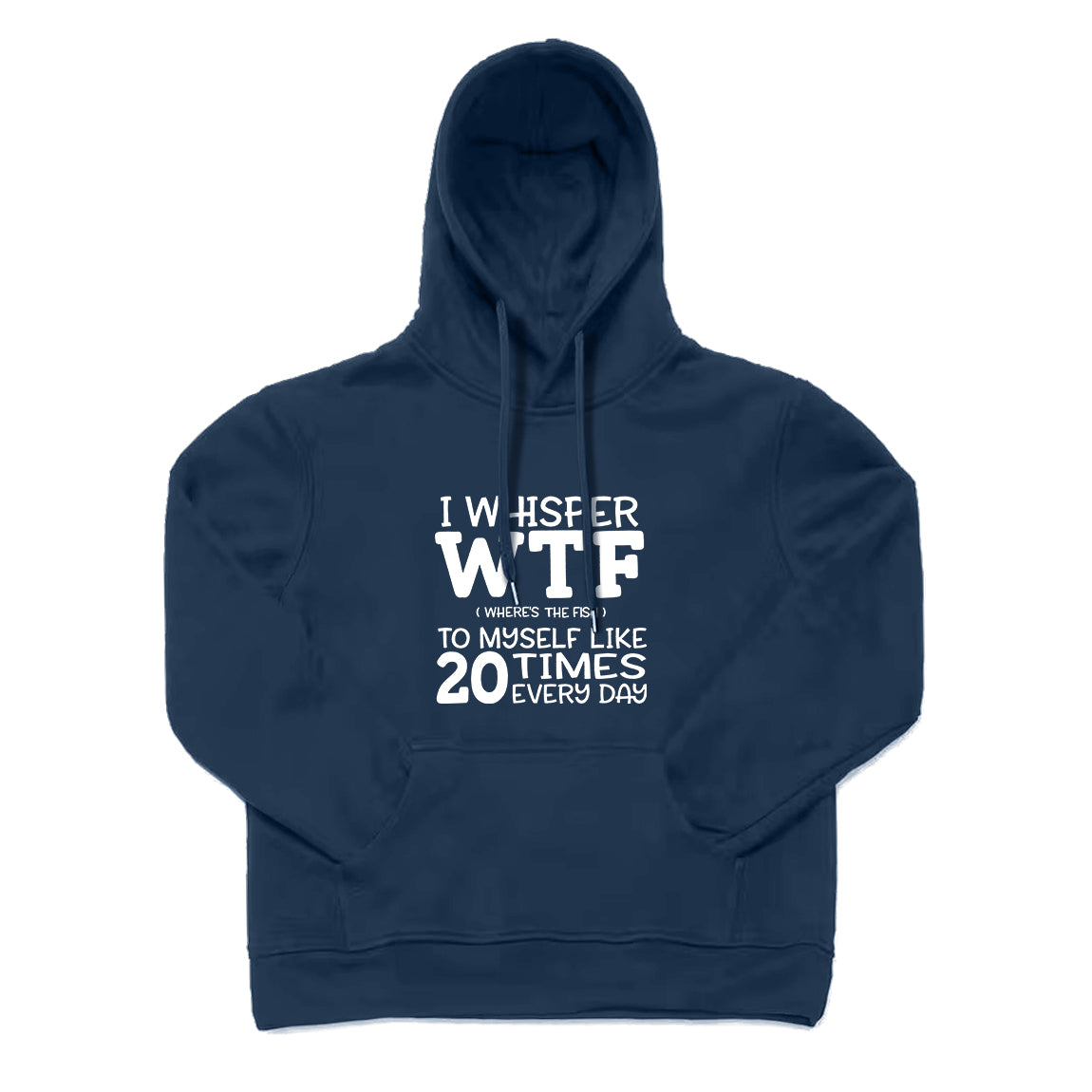 I Whisper WTF Where's the Fish Hoodie