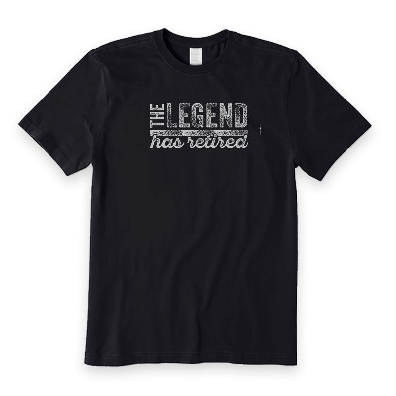 The Legend Has Retired T-Shirt
