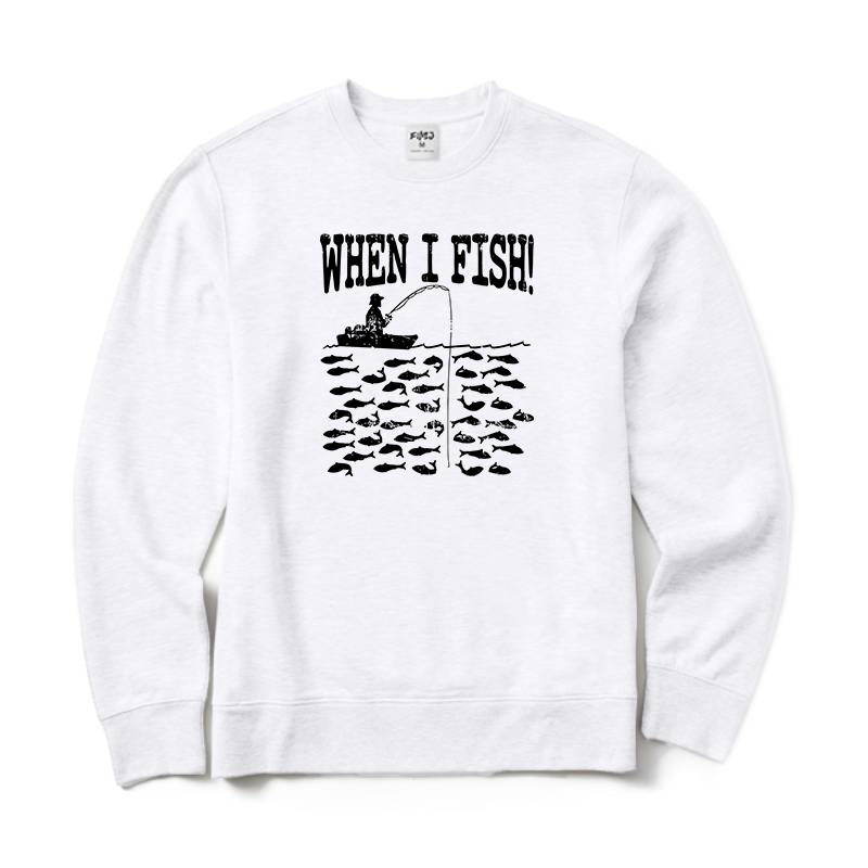 When I Fish Crewneck Sweatshirt