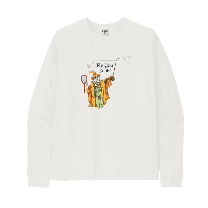 FLY YOU FOOLS Long Sleeve T-Shirt