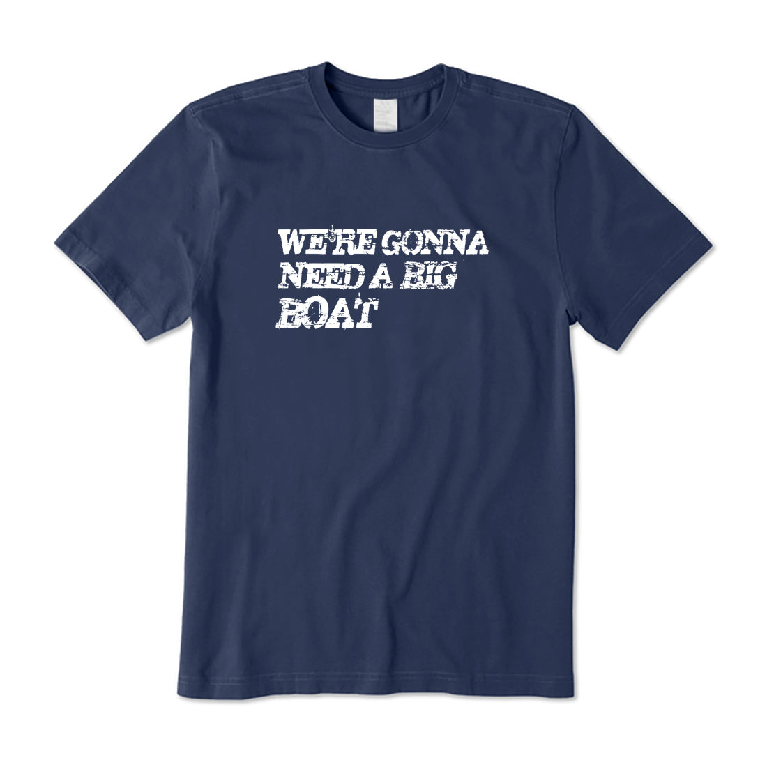 We're Gonna Need A Big Boat T-Shirt