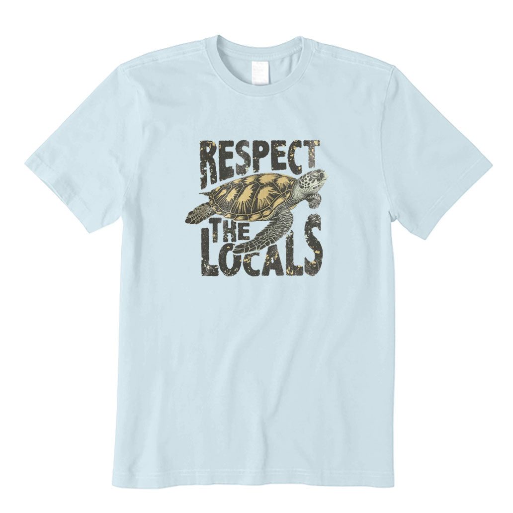 Respect The Locals T-Shirt