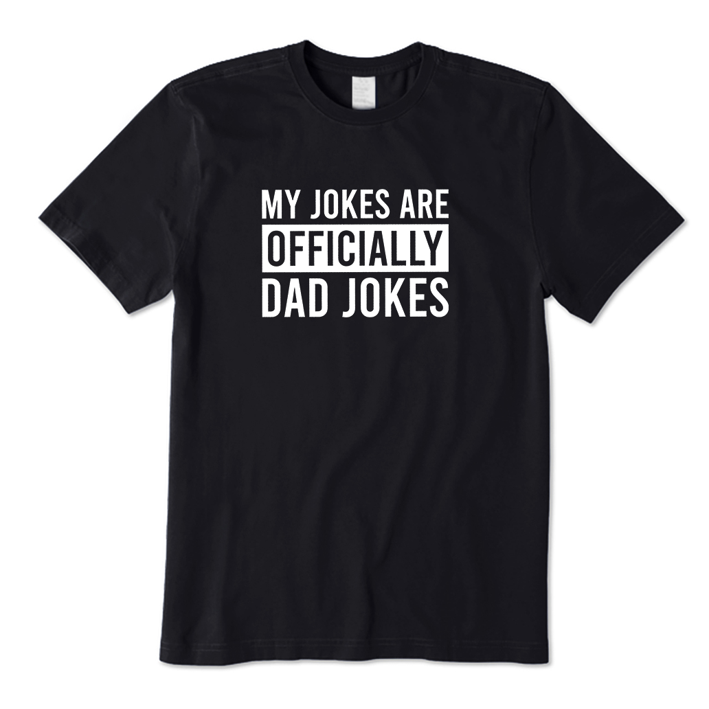 My Jokes Officially Dad Joke T-Shirt