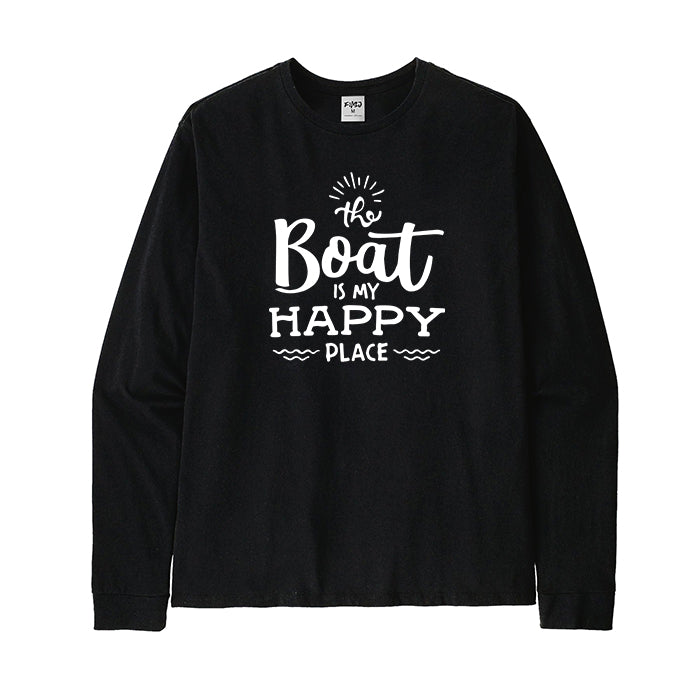 THE BOAT IS MY HAPPY PLACE Long Sleeve T-Shirt
