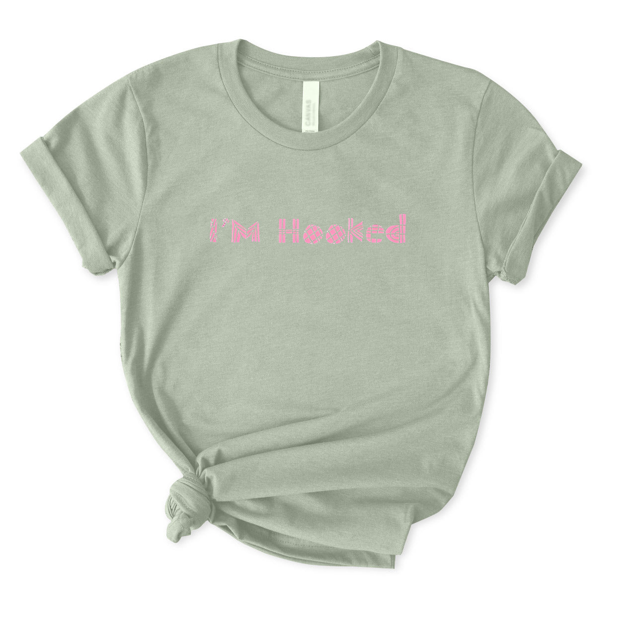 I'm Hooked T-Shirt for Women