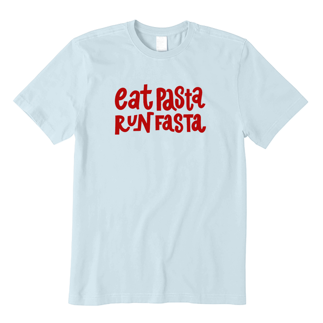Eat Pasta Run Fasta T-shirt