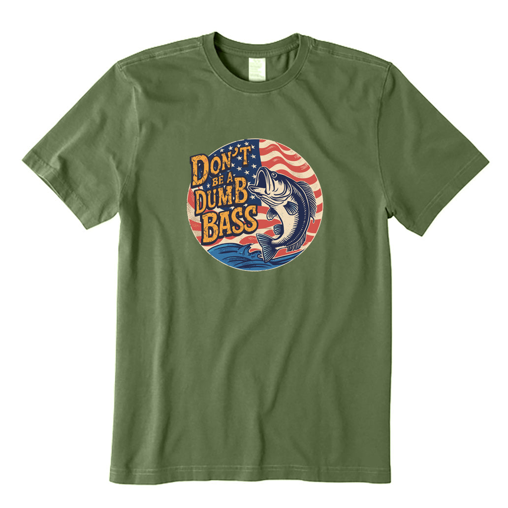 Don't Be A Dumb Bass T-Shirt