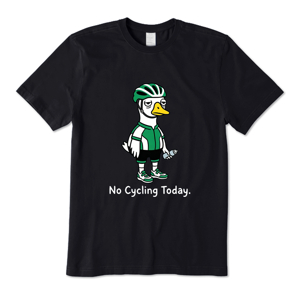 No Cycling Today Goose T-shirt