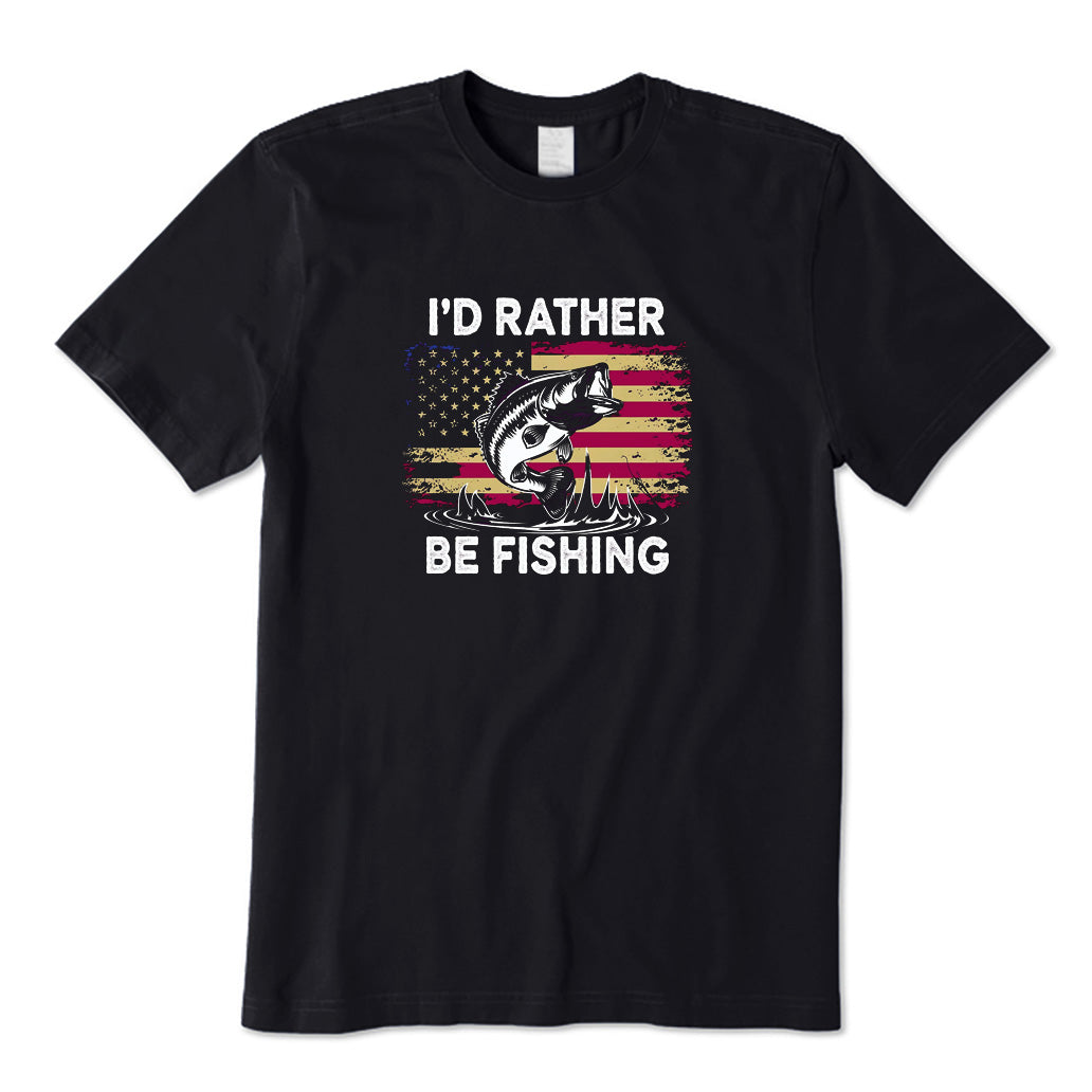 I'D RATHER BE FISHING T-Shirt