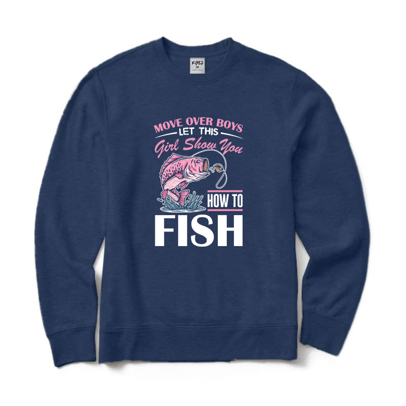 Let This Girl Show You How To Fish Crewneck Sweatshirt