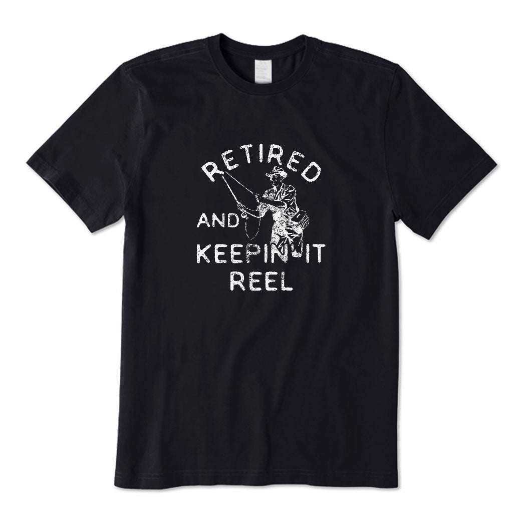 Retired and Keeping It Reel T-Shirt