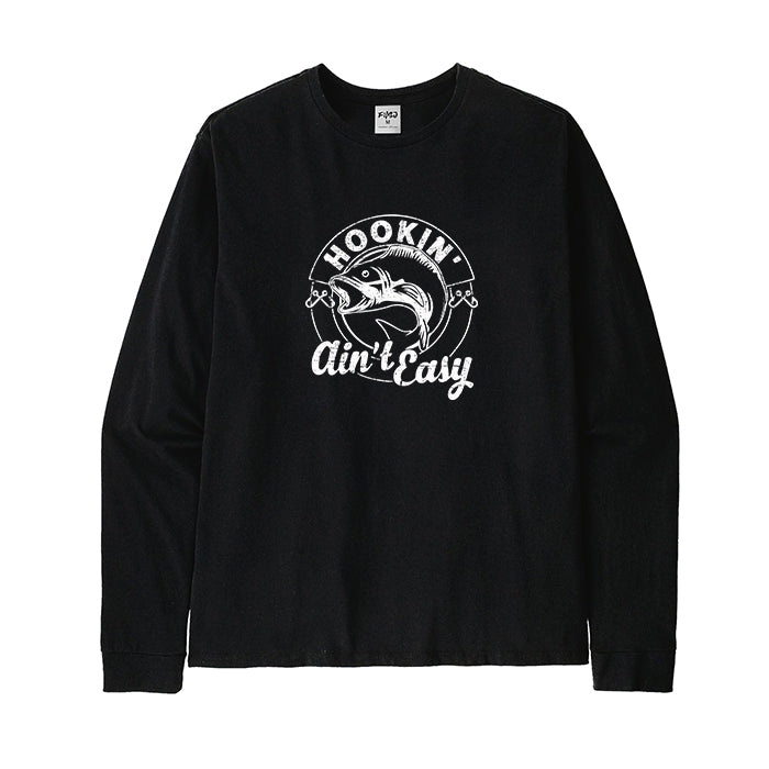 Hooking Ain't Easy Long Sleeve T-Shirt