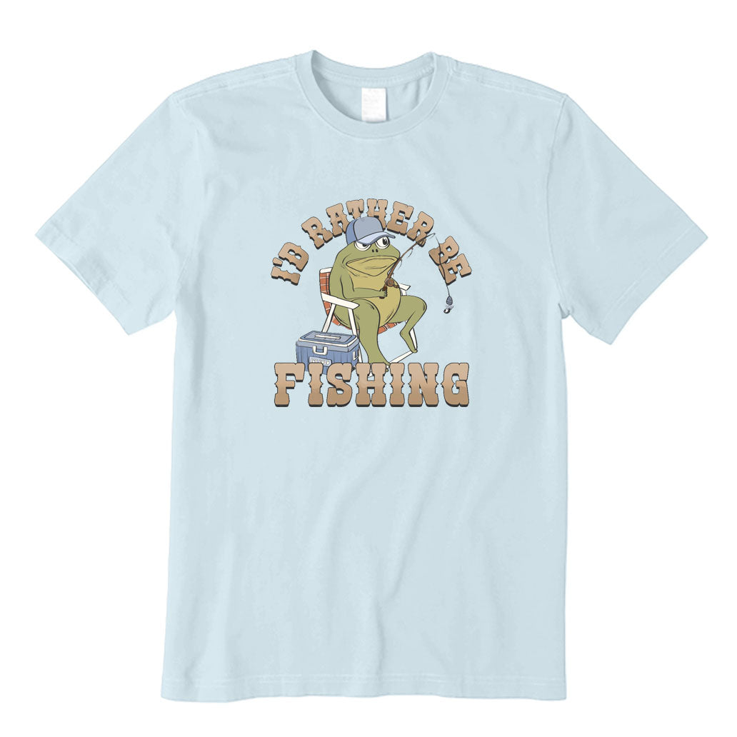 I’d Rather Be Fishing T-Shirt