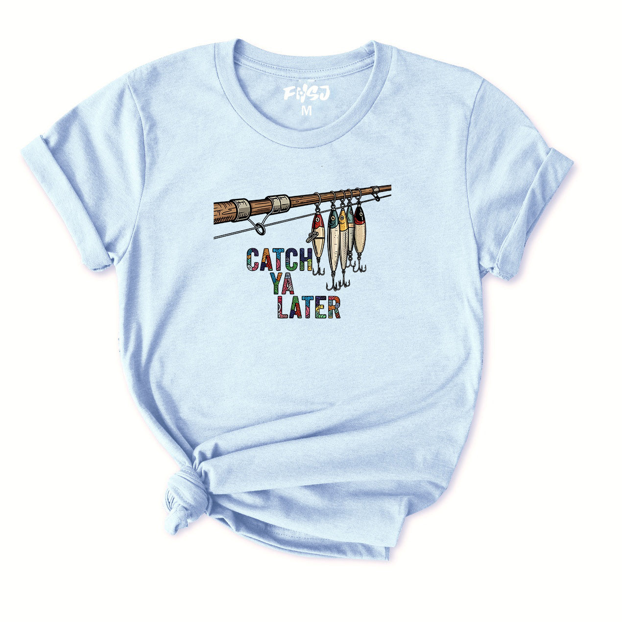 Catch Ya Later Fishing T-Shirt for Women