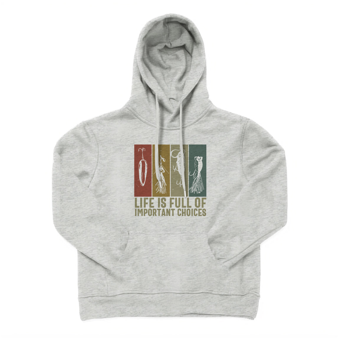 LIFE IS FULL OF IMPORTANT CHOICES Hoodie