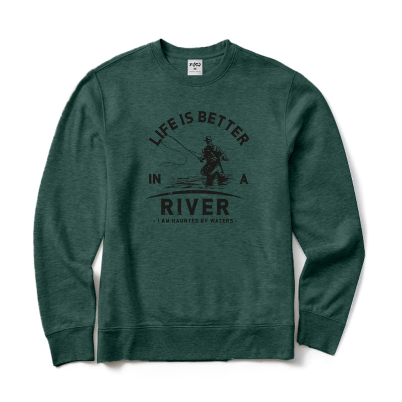 Life Is Better in A River Crewneck Sweatshirt