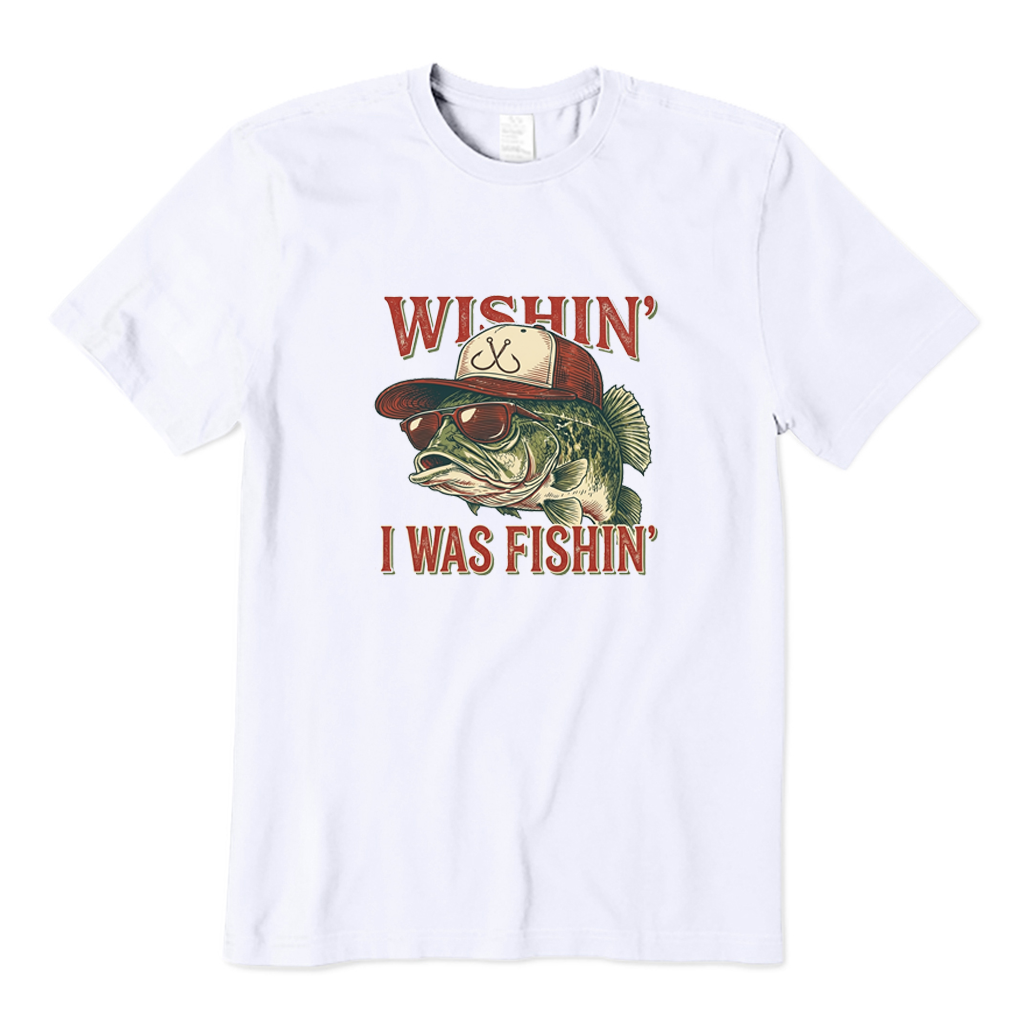 Wishin' I Was Fishin T-shirt