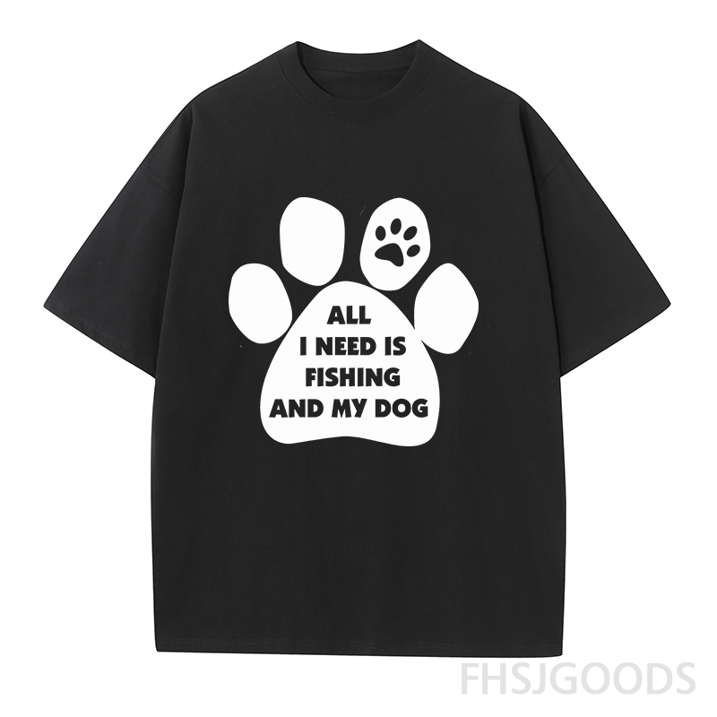 All I Need Is Fishing and My Dog Unisex T-Shirt