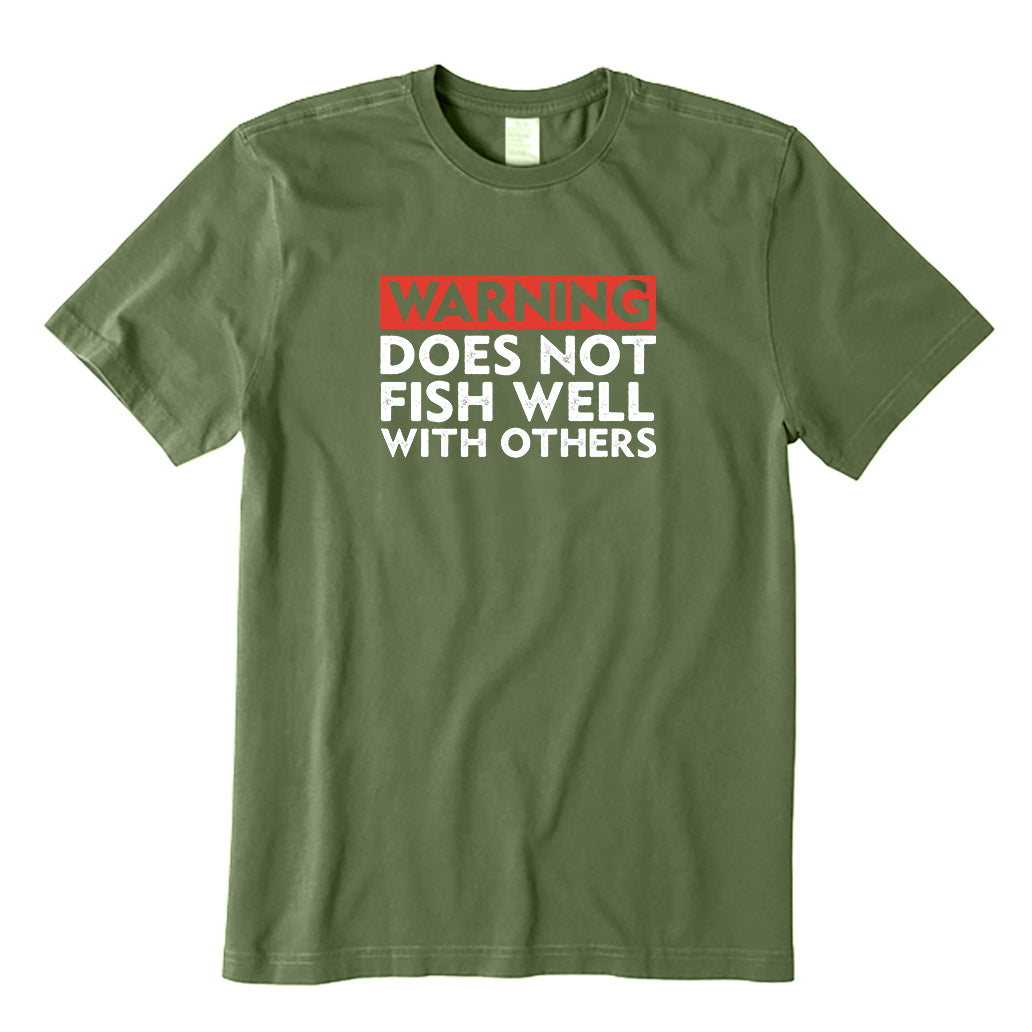 Warning: Does Not Fish Well With Others T-Shirt