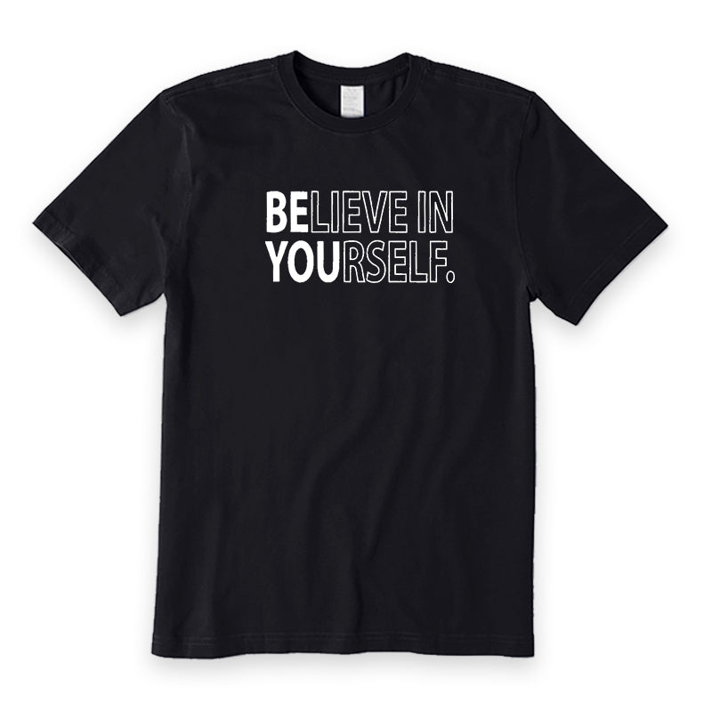 Believe In Yourself T-Shirt