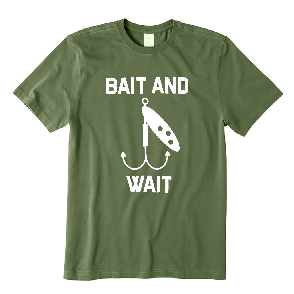 BAIT AND WAIT T-Shirt