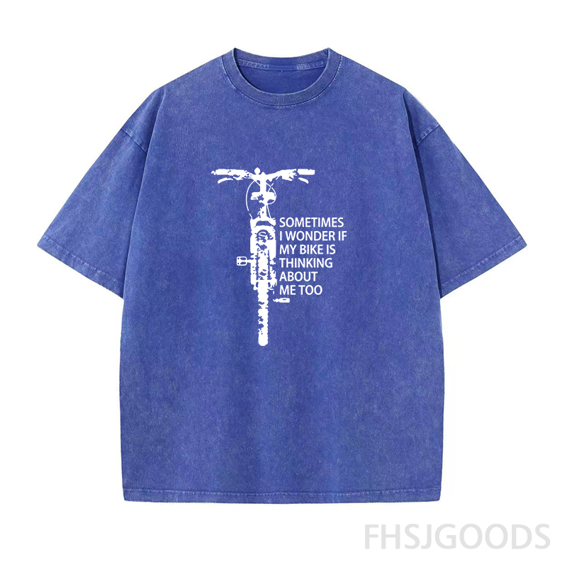 Sometimes I Wonder If My Bike Is Thinking about Me Too Unisex Distressed T-Shirt