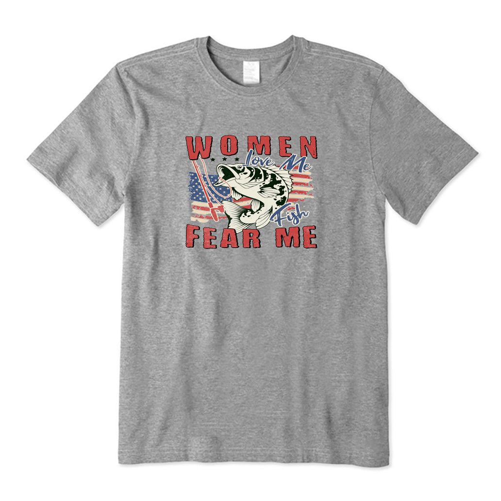 Women Want Me Fish Fear Me T-Shirt
