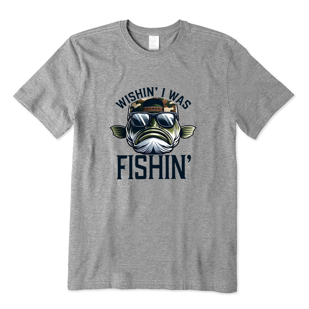 Wishin I Was Fishin T-shirt