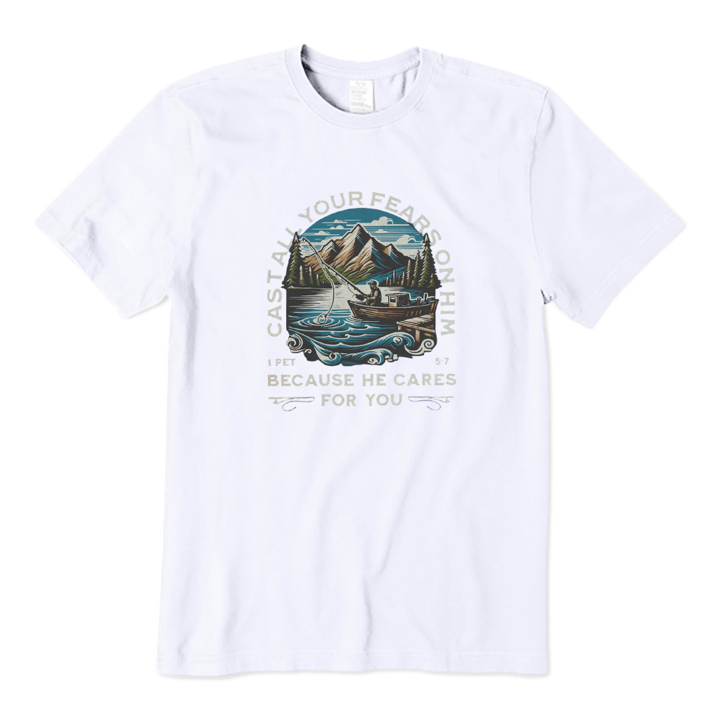 Cast Your Fears On Him T-Shirt