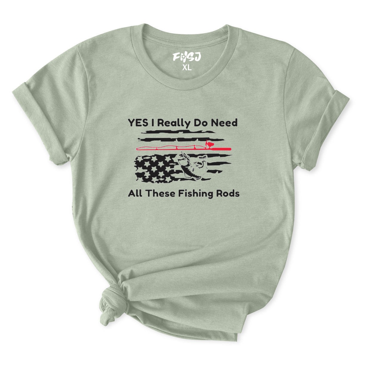 Yes I Really Do Need All These Fishing Rods T-Shirt for Women