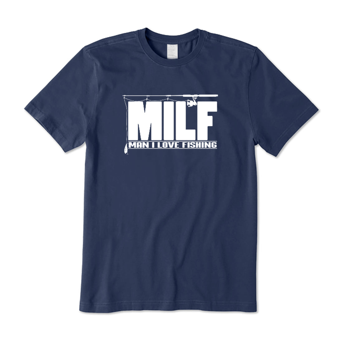 MILF Man I Love Fishing T-Shirt