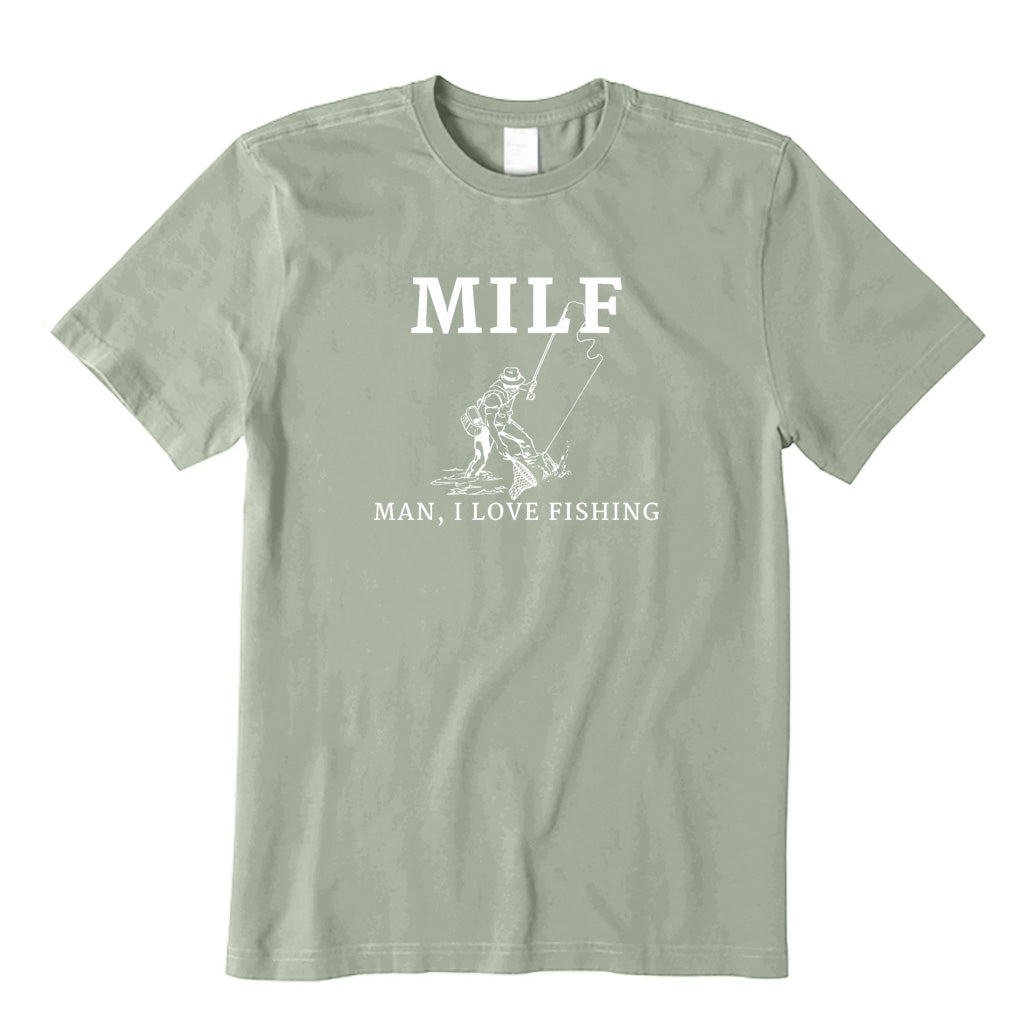 MILF Man I Love Fishing T-Shirt