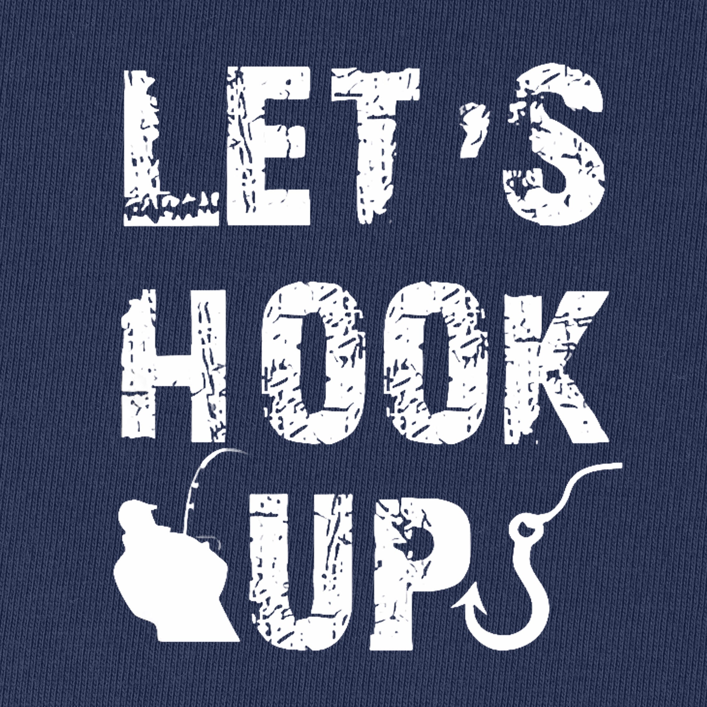 Let's Hook Up T-Shirt